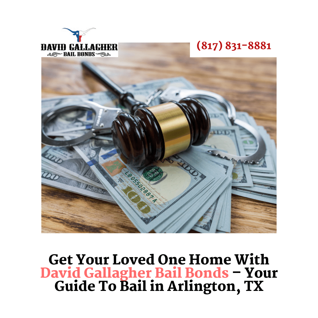 How Does a Bail Bonds Work in Arlington TX