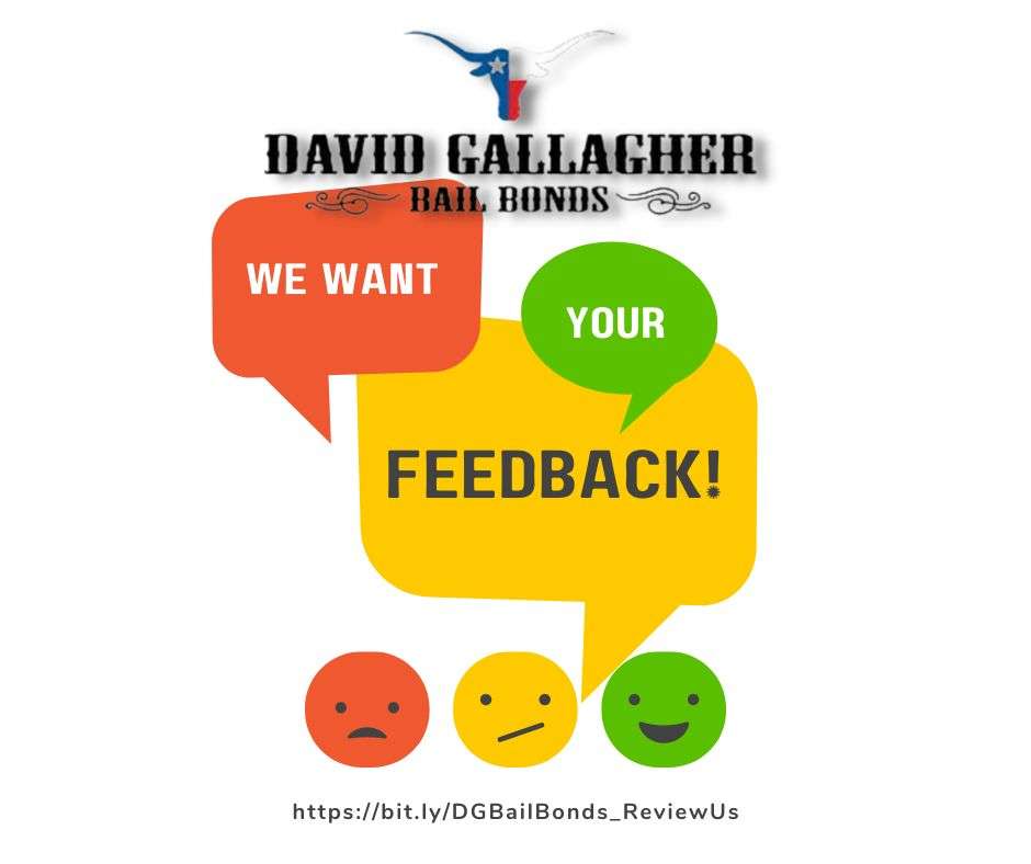 We Would Love Your Feedback on How David Gallaher Bail Bonds Has Affected You and Your Loved Ones